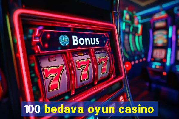 100 bedava oyun casino