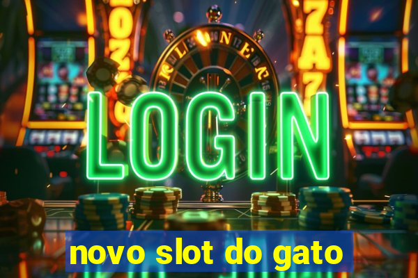 novo slot do gato