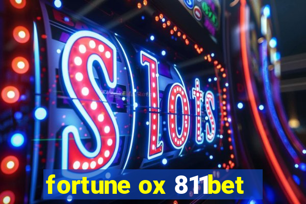 fortune ox 811bet