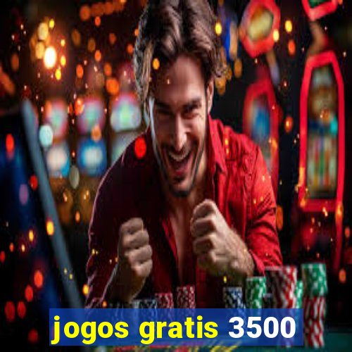 jogos gratis 3500