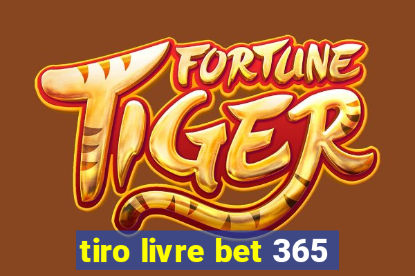 tiro livre bet 365