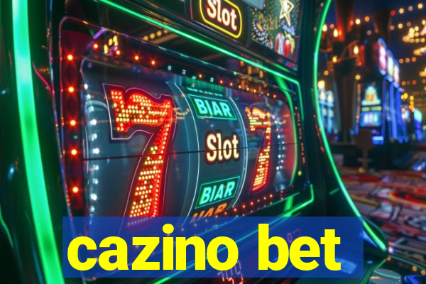 cazino bet