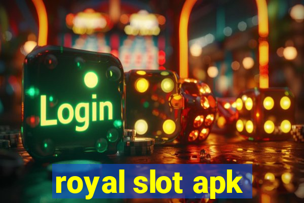 royal slot apk