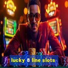 lucky 8 line slots