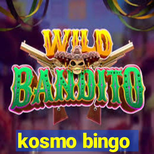 kosmo bingo