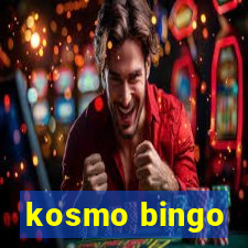 kosmo bingo