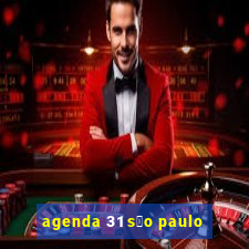 agenda 31 s茫o paulo