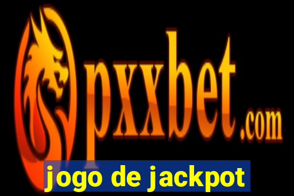 jogo de jackpot