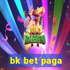 bk bet paga