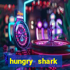 hungry shark evolution dinheiro infinito 2024