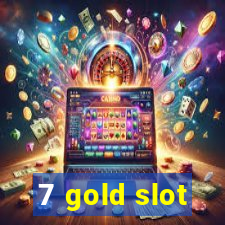 7 gold slot