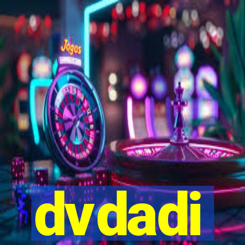 dvdadi