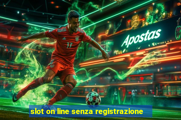 slot on line senza registrazione