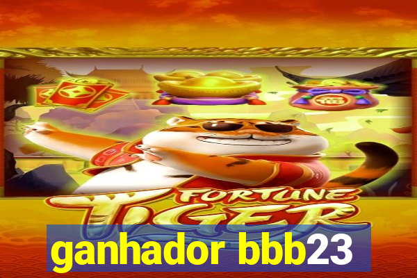 ganhador bbb23