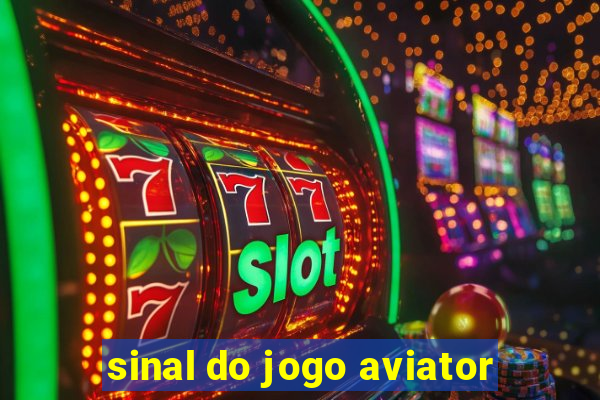 sinal do jogo aviator