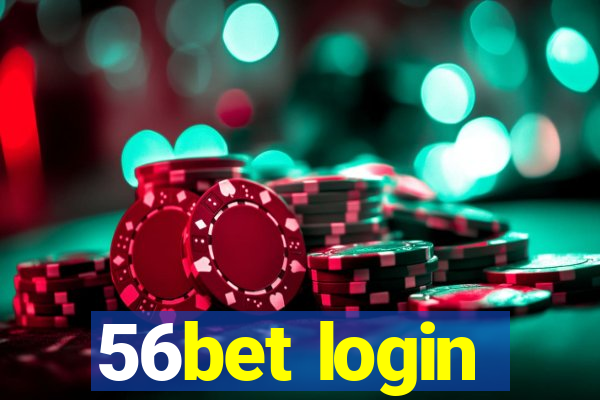 56bet login