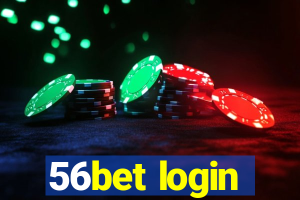 56bet login