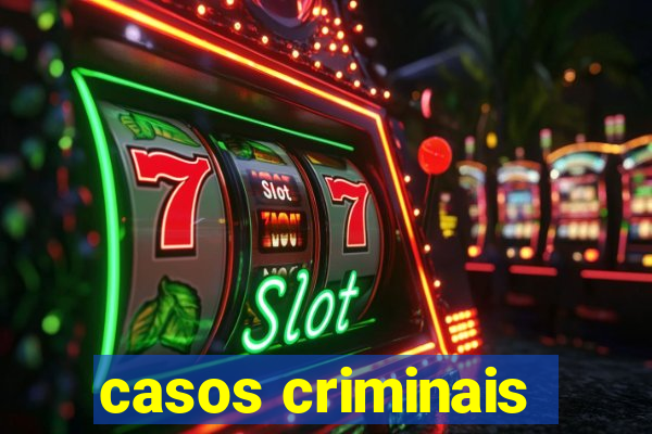 casos criminais