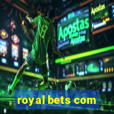 royal bets com