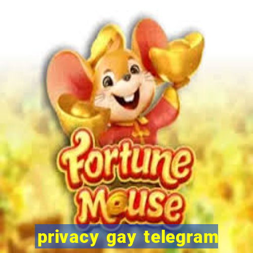 privacy gay telegram