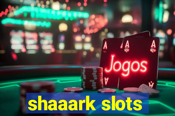 shaaark slots