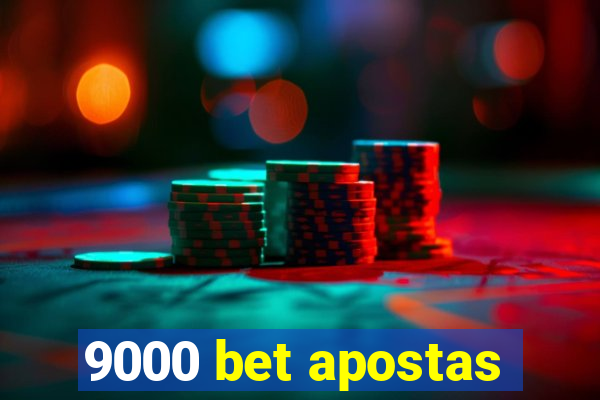 9000 bet apostas