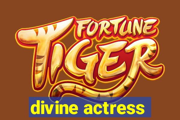 divine actress