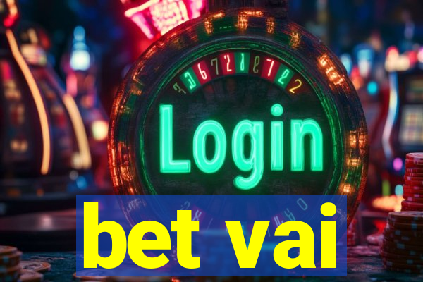 bet vai