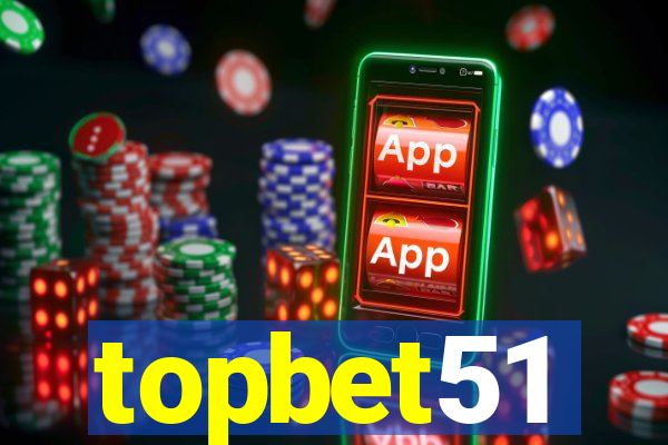 topbet51