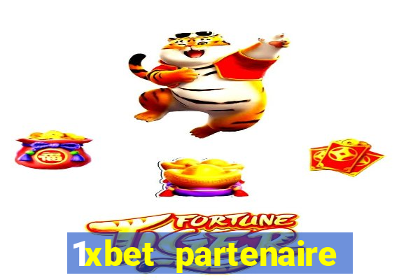 1xbet partenaire apk download