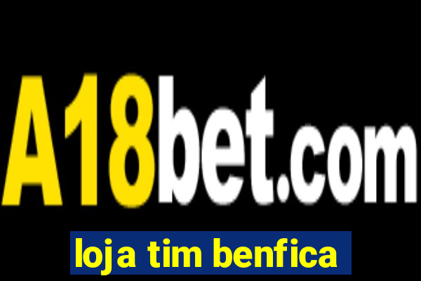 loja tim benfica