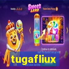 tugafliux