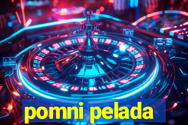 pomni pelada