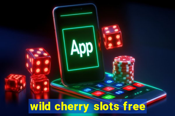 wild cherry slots free