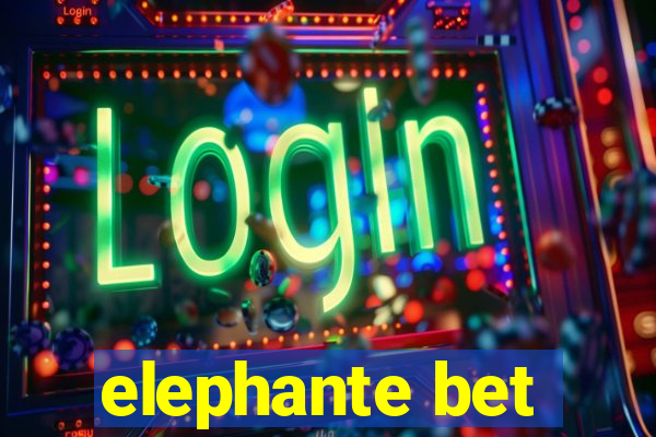 elephante bet