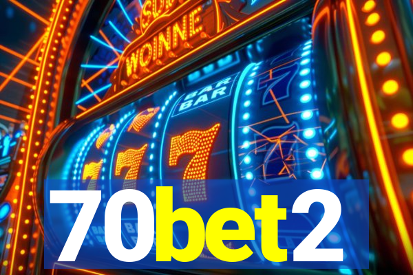 70bet2