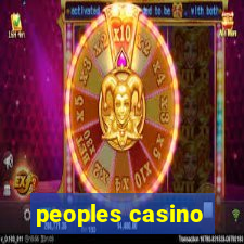 peoples casino