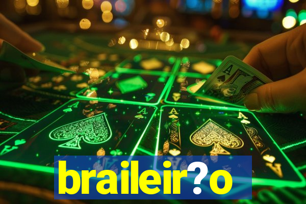 braileir?o