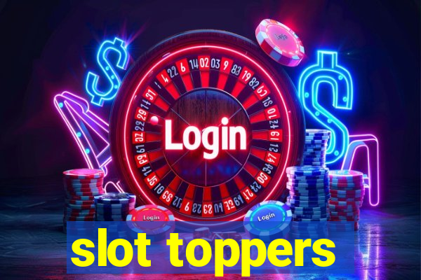 slot toppers