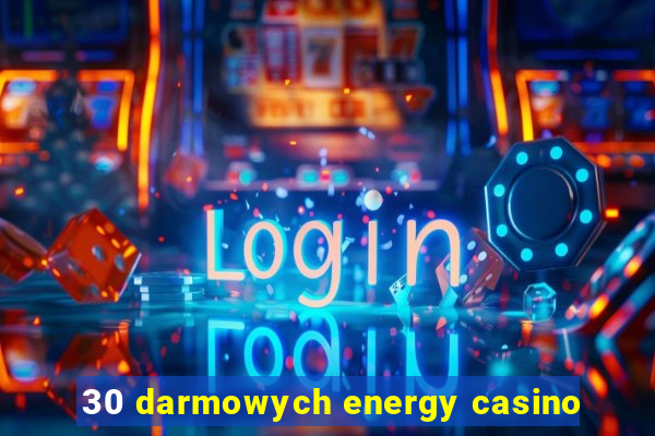 30 darmowych energy casino