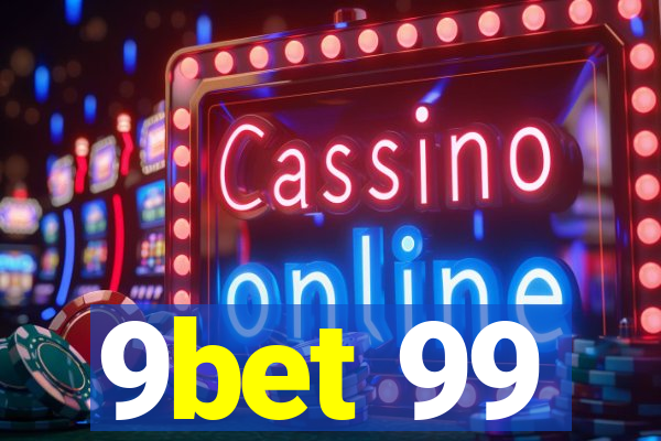 9bet 99