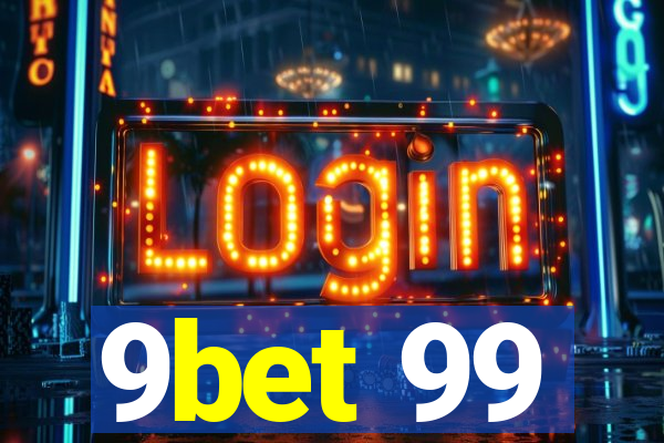 9bet 99