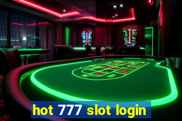 hot 777 slot login