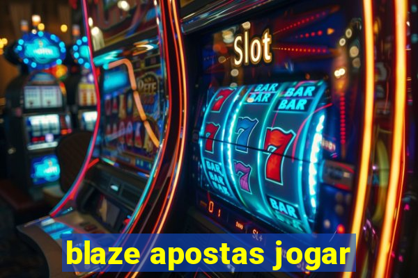 blaze apostas jogar