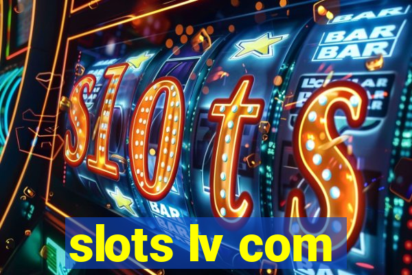 slots lv com