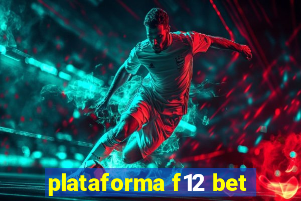 plataforma f12 bet