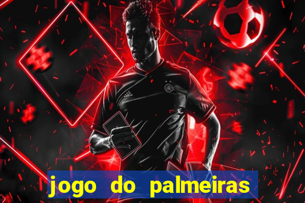 jogo do palmeiras ao vivo gratis