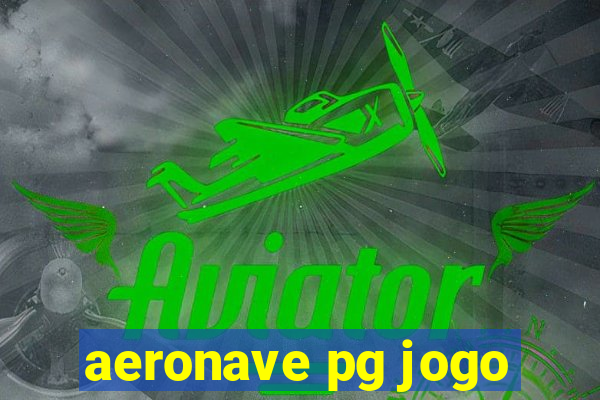 aeronave pg jogo