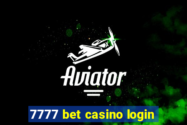 7777 bet casino login