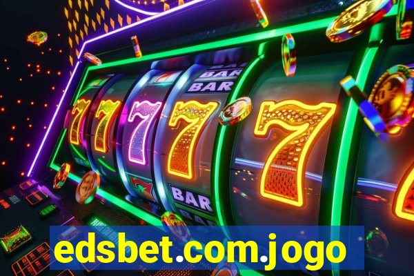 edsbet.com.jogos.app